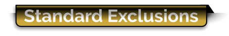 Standard Exclusions